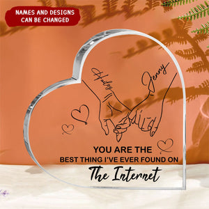You're The Best Thing I've Ever Found On The Internet- Personalized Acrylic Plaque, Holding Hand Plaque
