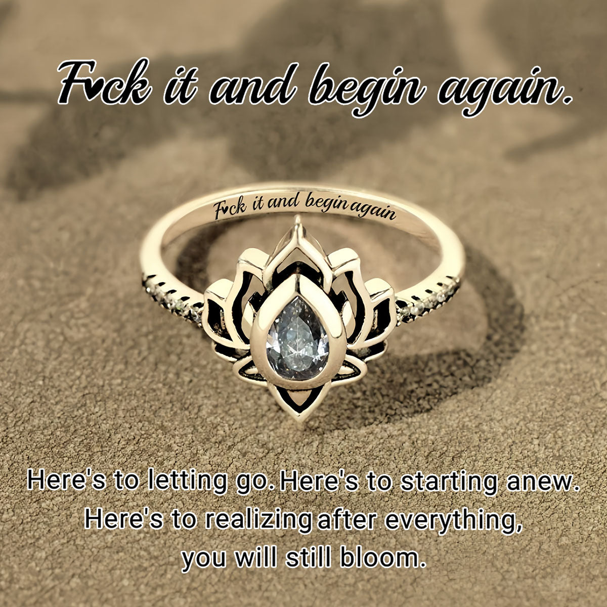 F*ck It and Begin Again Lotus Ring