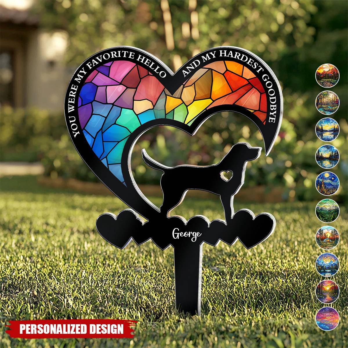 You Were My Favorite Hello & My Hardest Goodbye Dog Loss-Personalized Garden Stake