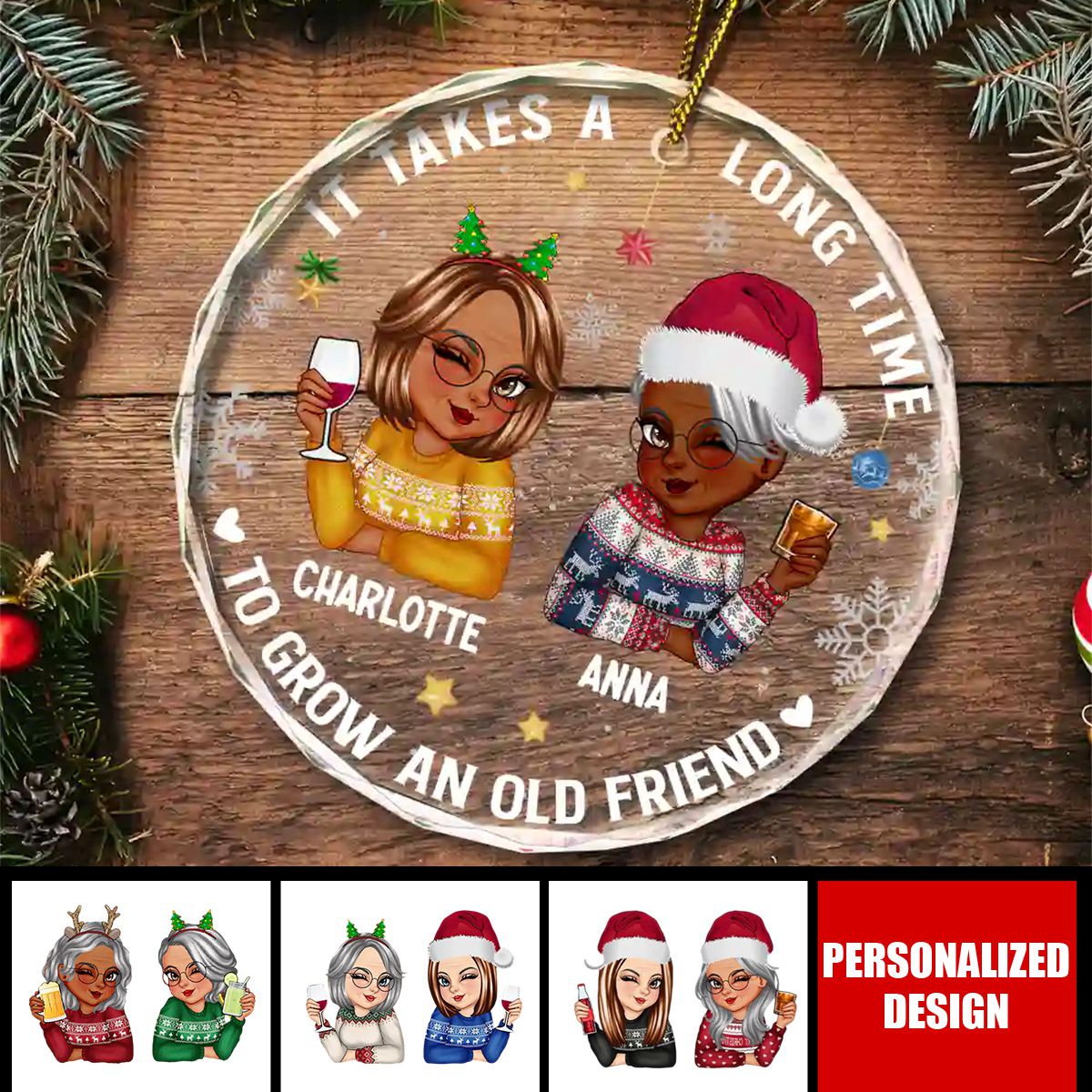 It Takes A Long Time To Grow An Old Friend Christmas - 2024 New Release Personalized Circle Ornament