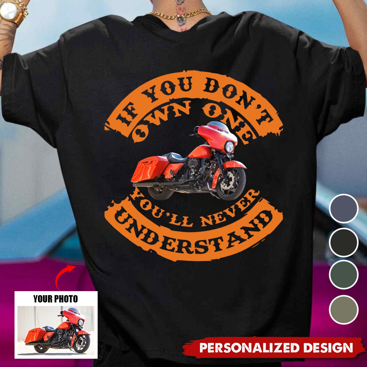 If You Don't Own One You'll Never Understand-Personalized Photo T-shirt