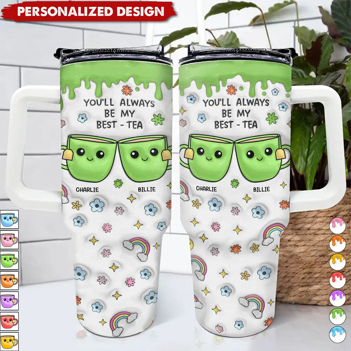 You'll Always Be My Best-Tea-Personalized Tumbler With Straw-Gift For Friends