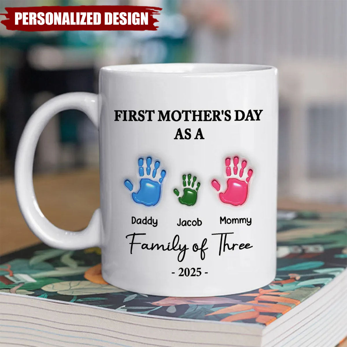First Mother Day-Personalized Custom 3D Inflated Effect Mug