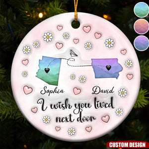 2024 New Release - Side By Side Or Miles Apart - Personalized 3D Inflated Effect Colorful Ceramic Ornament, Gift For Sister, Family