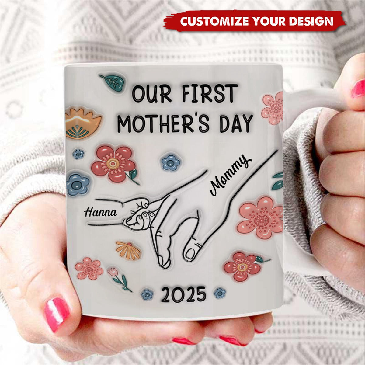 Our First Mother's Day 3D Inflated Baby Holding Mum Hand Personalized Mug