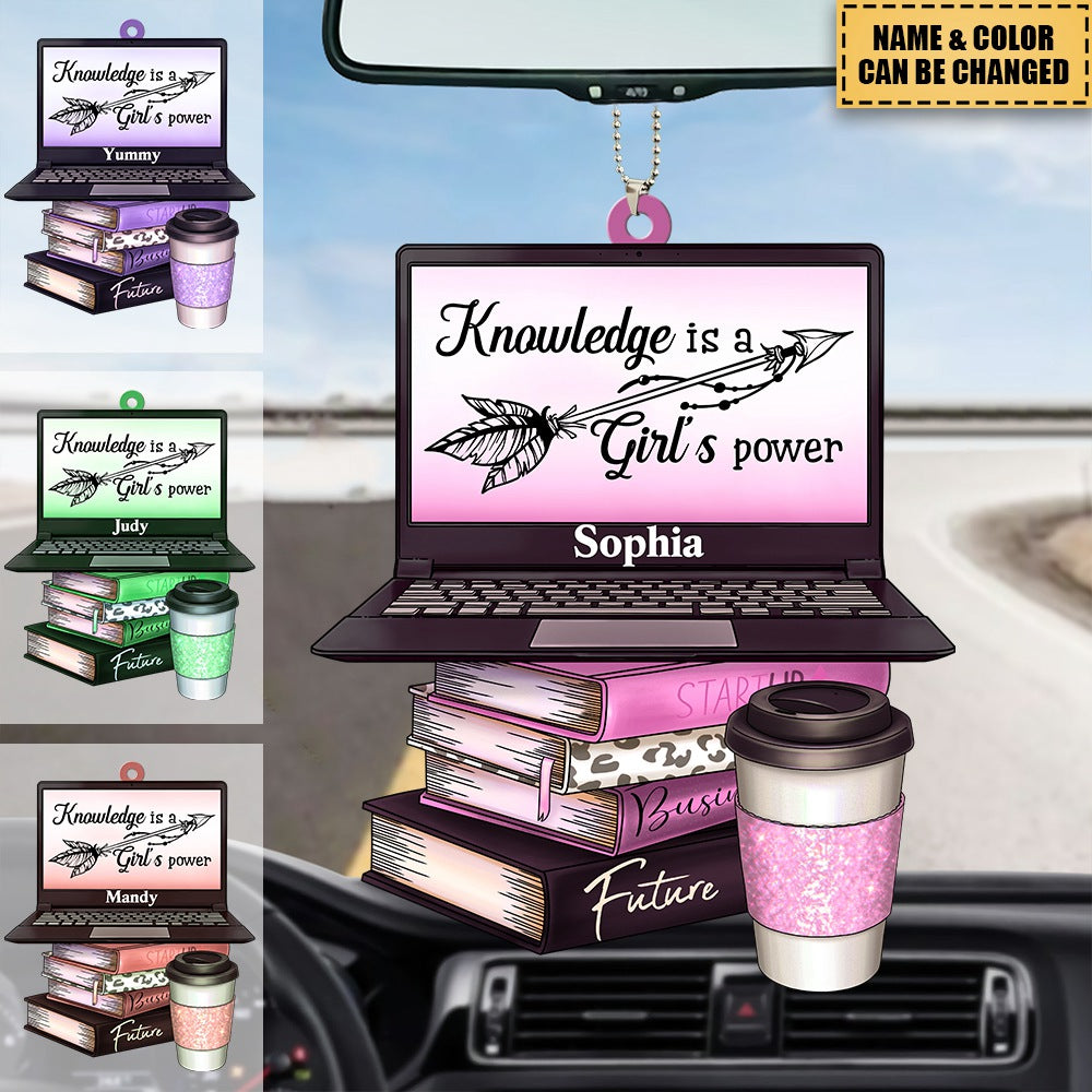 Knowledge Is A Girl's Power - Personalized Acrylic Car / Christmas Ornament