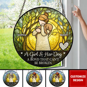 Girl & Dog A Bond Can't Be Broken - Personalized Stained Glass Window Hanging Suncatcher