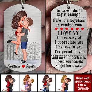 I Need You Tonight So Get Home Safe-Personalized Stainless Steel Keychain-Gift For Couples-V4