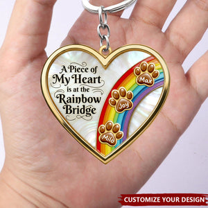 A Piece Of My Heart Is At The Rainbow Bridge - Personalized Acrylic Keychain