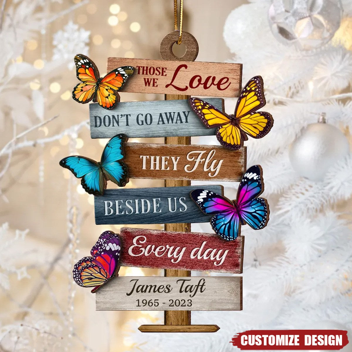 2024 New Release Those We Love Don't Go Away They Fly Beside Us Everyday, Memorial Sympathy Gift Personalized Wooden Ornament