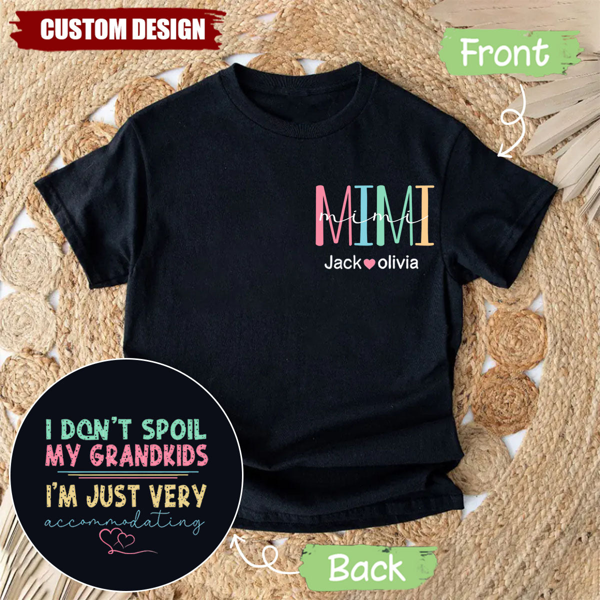 I Don't Spoil My Grandkids, I'm Just Very Accommodating - Personalized Funny Grandma T-shirt