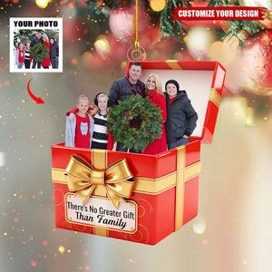 There's No Greater Gift Than Family- Personalized Christmas Acrylic Ornament
