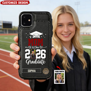 Proud Of A Graduate - Personalized Wallet Phone Case - Gift For graduate