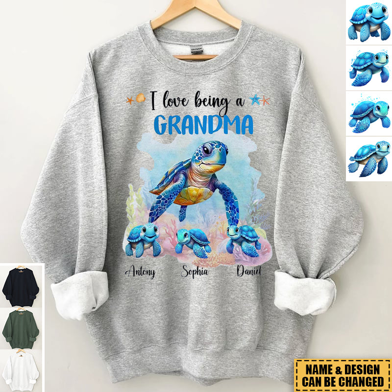 Gift For Grandma I Love Being A Grandma Sea Turtle Ocean Personalized Sweatshirt