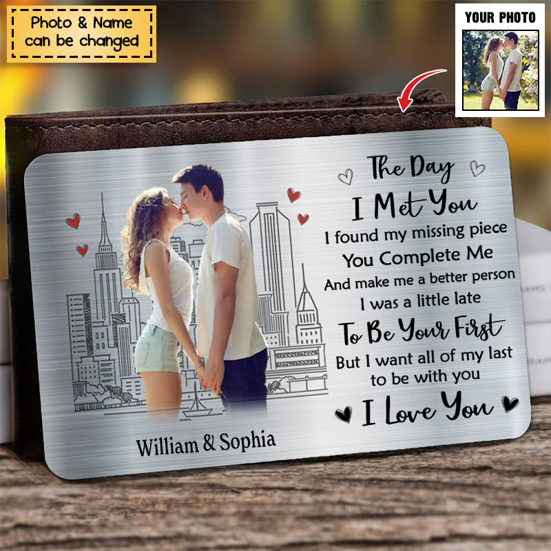 The Day I Met You - Personalized Couple Stainless Wallet Insert Card-Gift Idea For Him/ Her/ Couple
