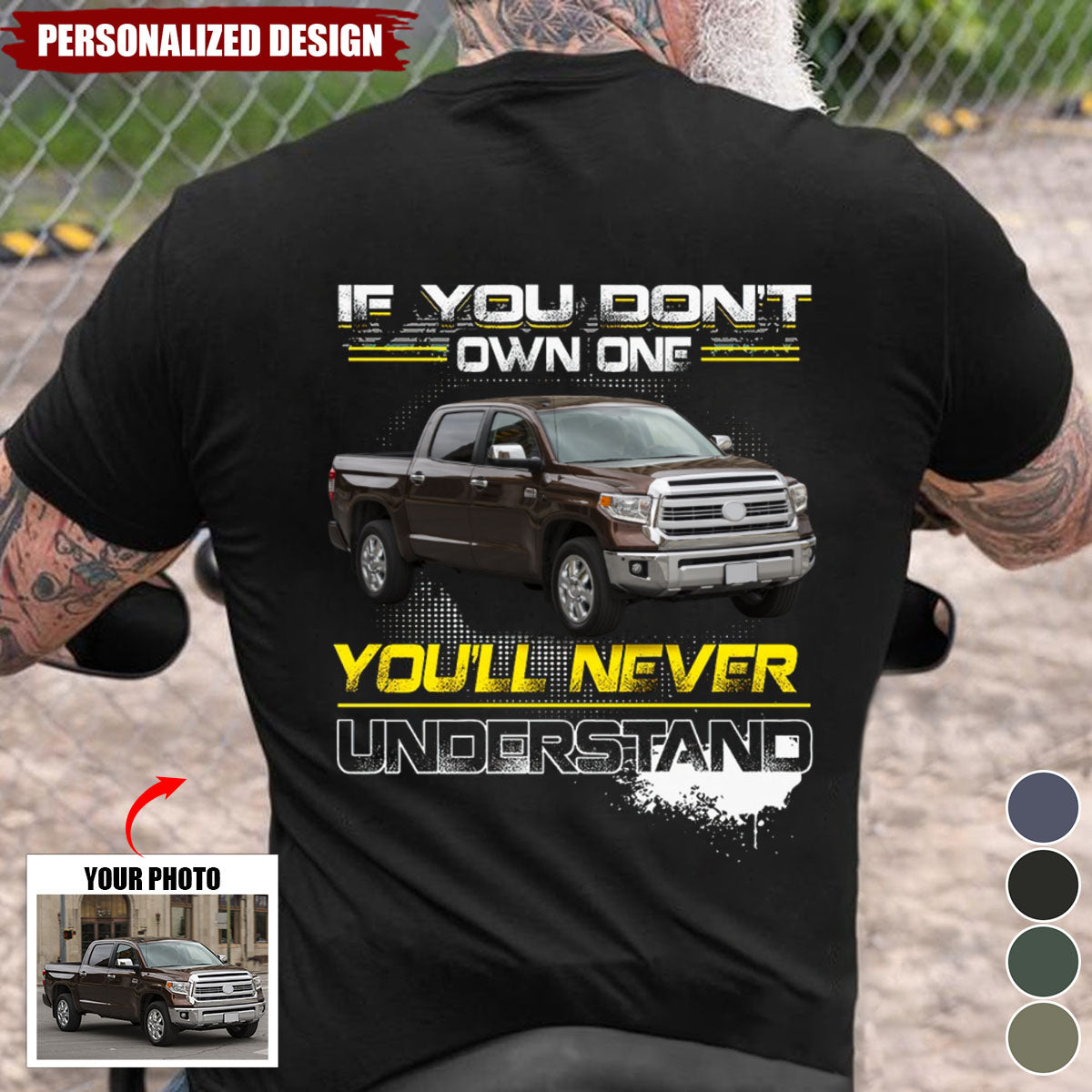 If You Don't Own One You'll Never Understand-Personalized Photo Car T-shirt