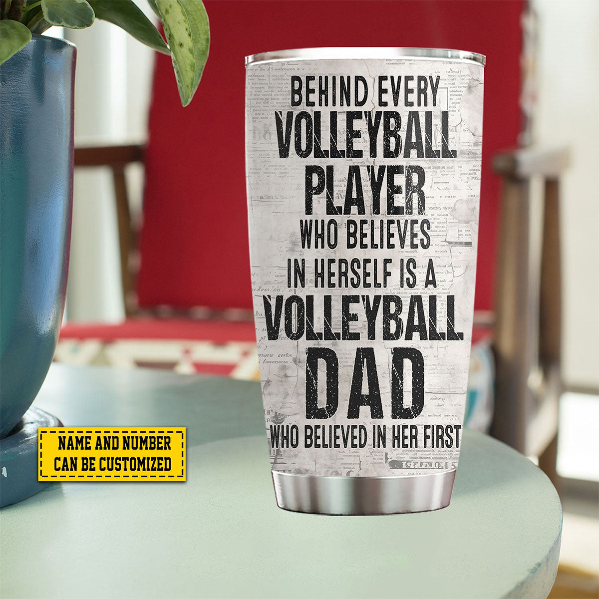 Behind Every Volleyball Player-Personalized Volleyball Dad Daughter Stainless Steel Tumbler-Father's Day Gift For Volleyball Lovers