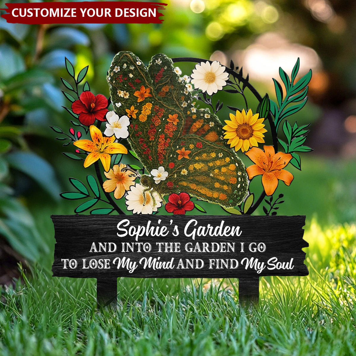 And Into The Garden I Go To Lose My Mind - Personalized Metal Garden Stake