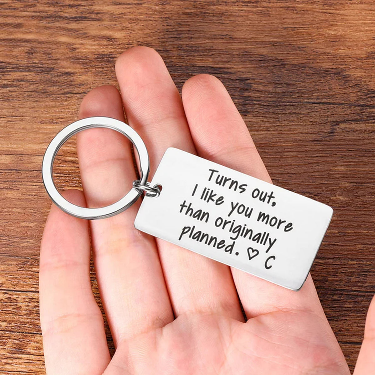 Turns Out, I Like You More Than Originally Planned - Personalized Stainless Keychain - Gift For Couples