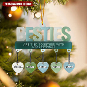 Besties Are Tied Together With Heartstrings-Personalized Bestie Ornament With Charm