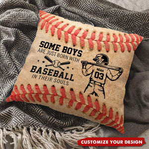 Some Boys Girls Are Just Born With Baseball In Their Souls - Personalized Pillow