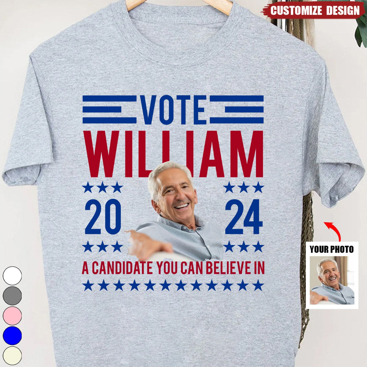 Personalized Photo Presidential Election 2024 in United States Vote 2024 A Candidate You Can Believe In T-shirt