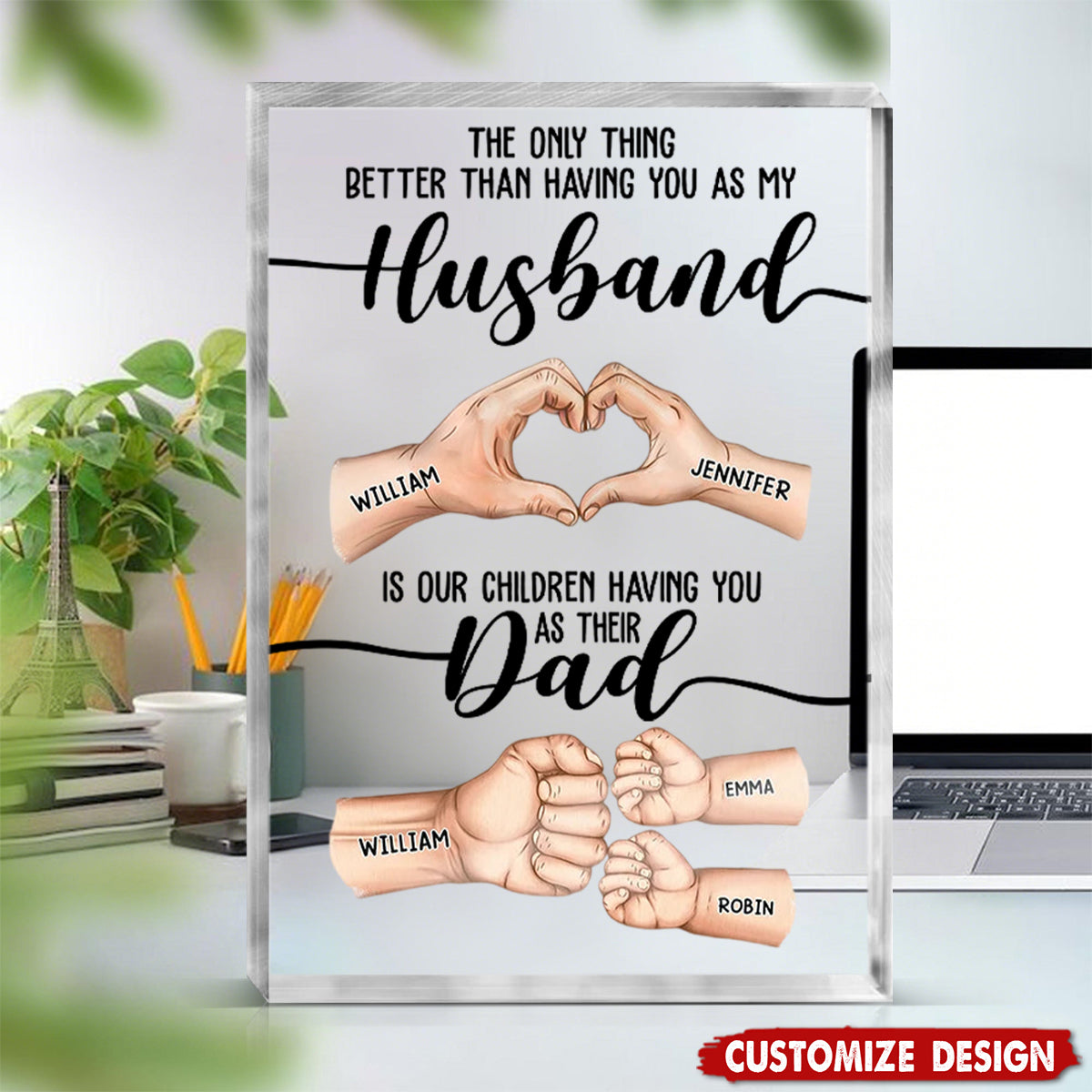 The Only Thing Better Than Having You As My Husband - Personalized Rectangle Acrylic Plaque - Birthday,Father's Day GIft For Dad