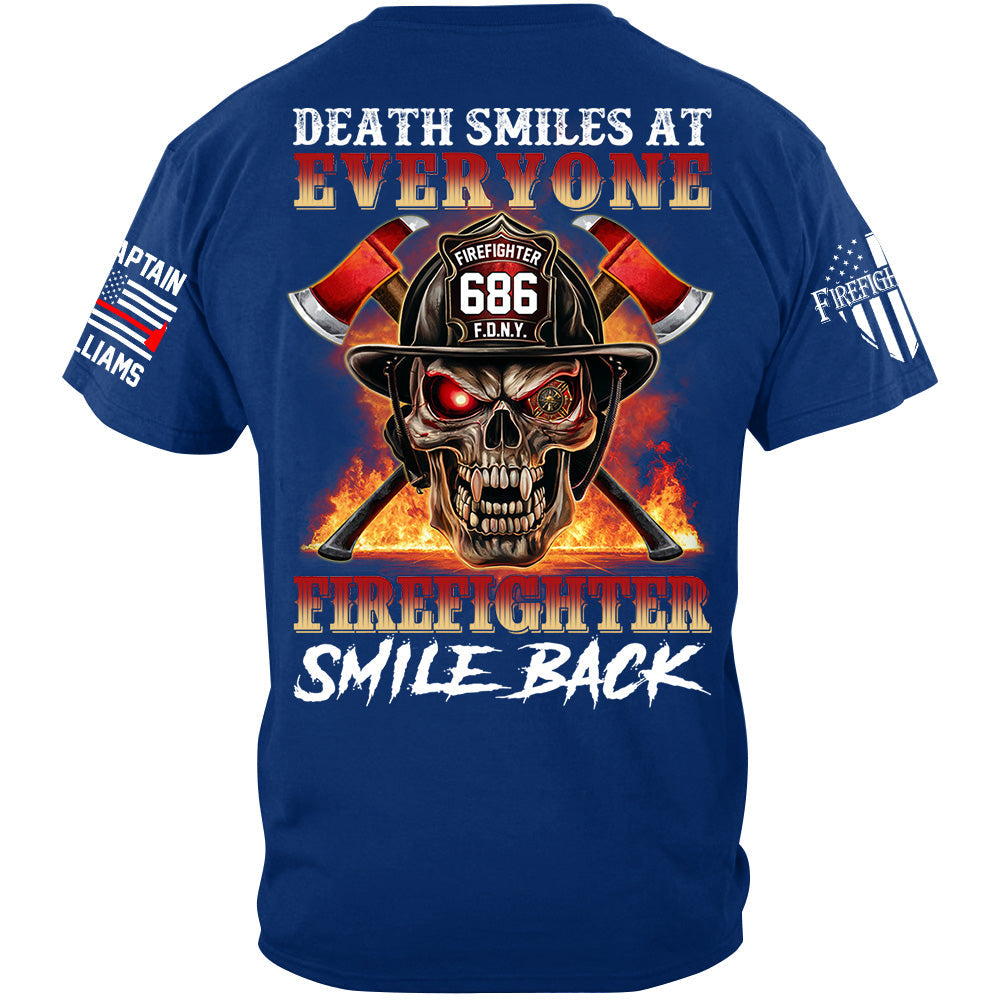 Death Smiles At Everyone Firefighter Smile Back Skull Shirt Gift For Firemen