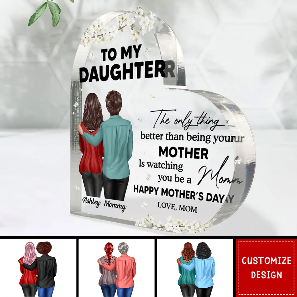 To My Daughter From Mom Happy Mother's Day Floral Personalized Heart Acrylic Plaque