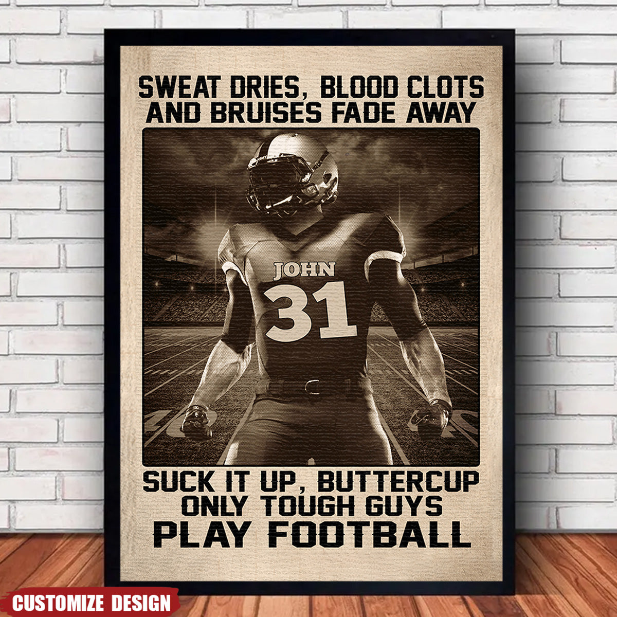 American Football Sweat Dries Blood Clots And Bruises Fade Away - Personalized Poster - Gifts for Football Players
