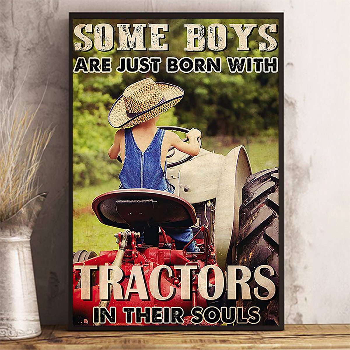 Some Boys Are Just Born With Tractors In Their Souls-Poster Gift For Tractor Lovers