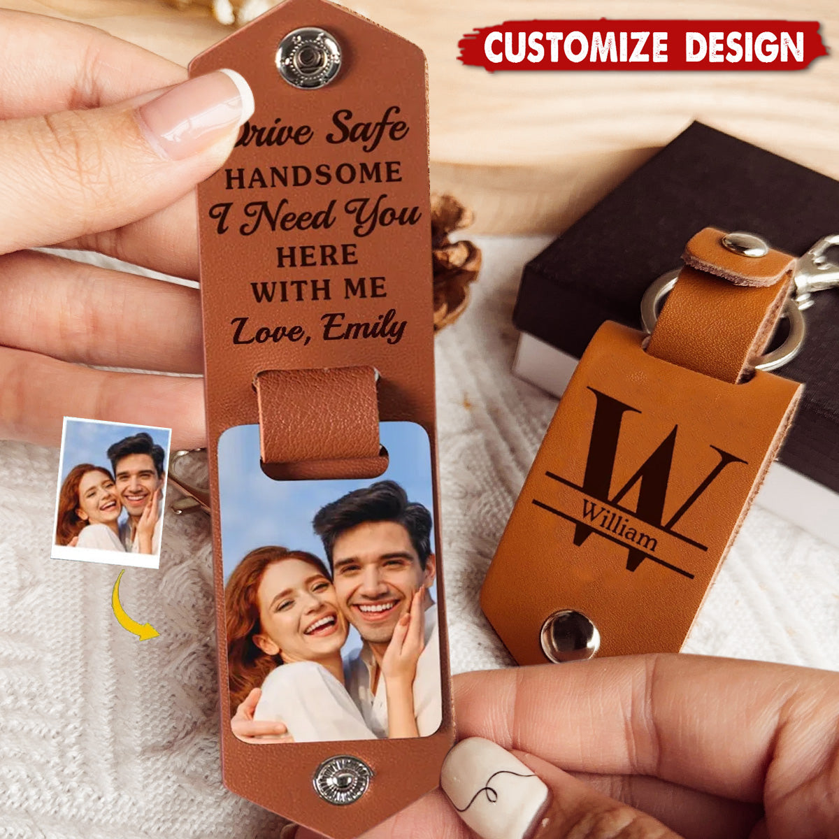 Drive Safe Handsome I Need You Here With Me-Personalized Photo Leather Keychain-Gift For Husband