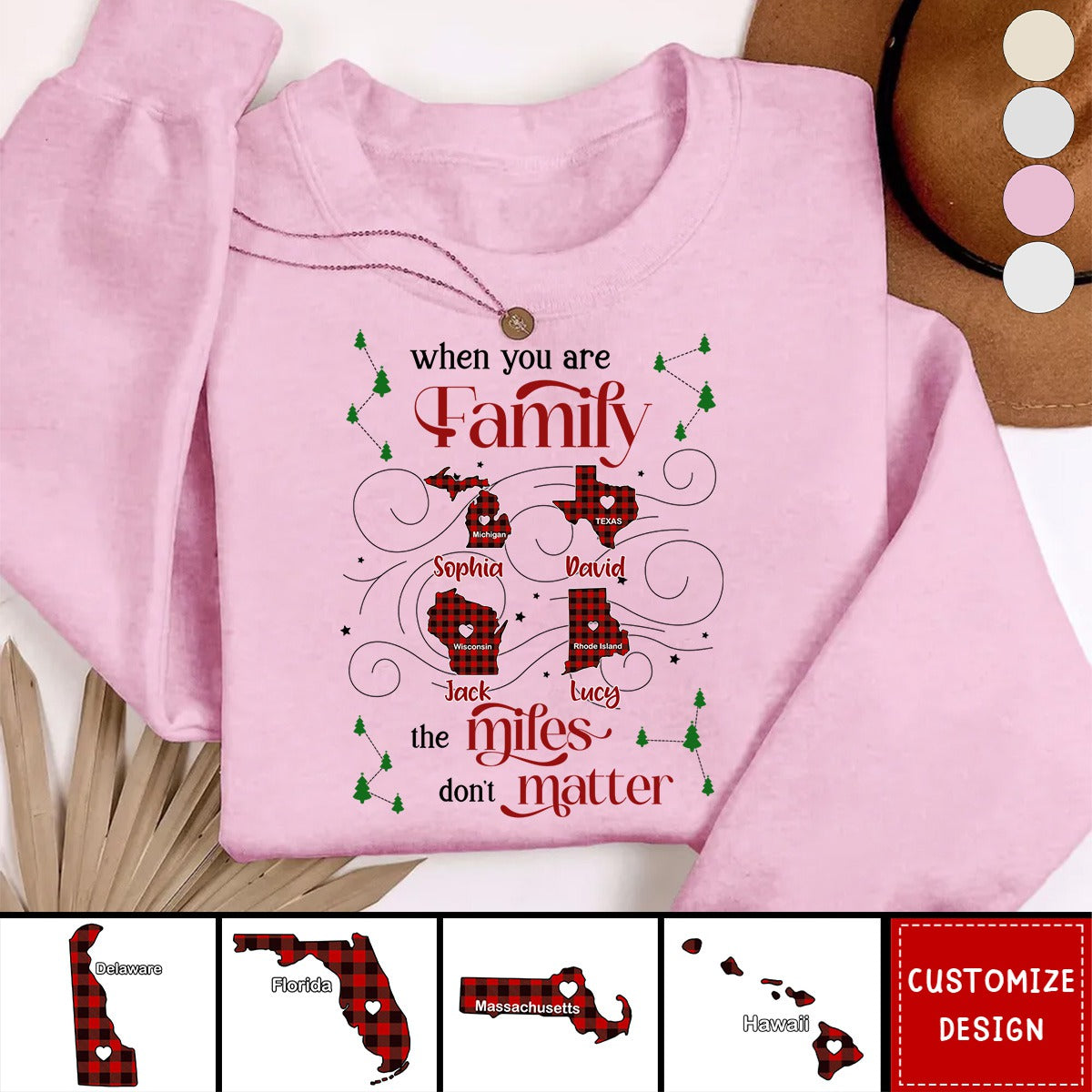 When You Are Family The Miles Don't Matter Personalized Family Sweatshirt