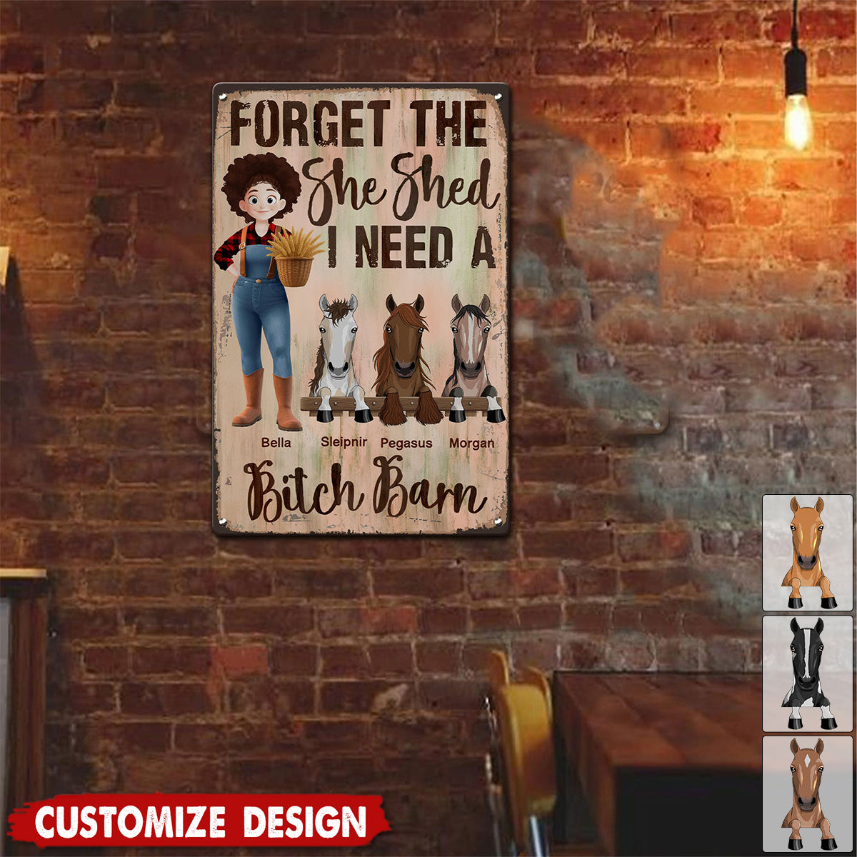 Forget The She Shed I Need A B!tch Barn Horse Ranch Sign - Personalized Metal Sign