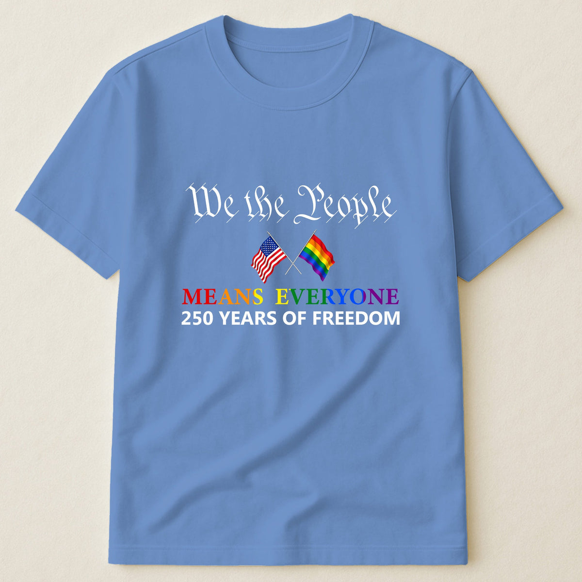 We The People Means Everyone Shirt