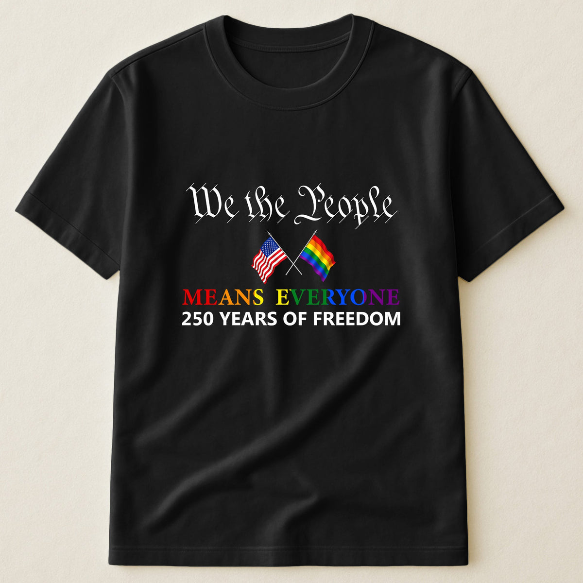 We The People Means Everyone Shirt