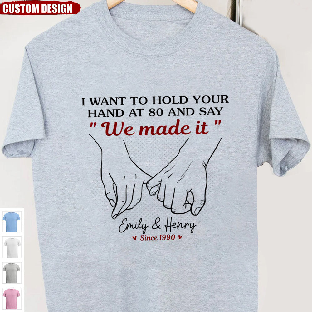 Wanna Hold Your Hand Forever - Couple Personalized Unisex T-shirt