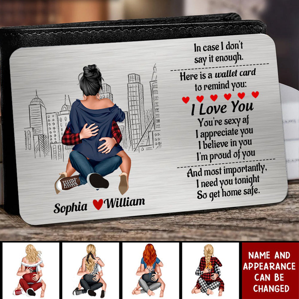 I Need You Tonight So Get Home Safe-Personalized Couple Hugging Stainless Wallet Card