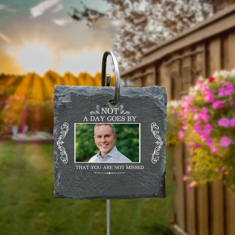Not A Day Goes By That You Are Not Missed - Personalized Slate