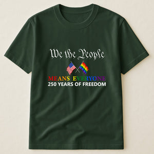 We The People Means Everyone Shirt