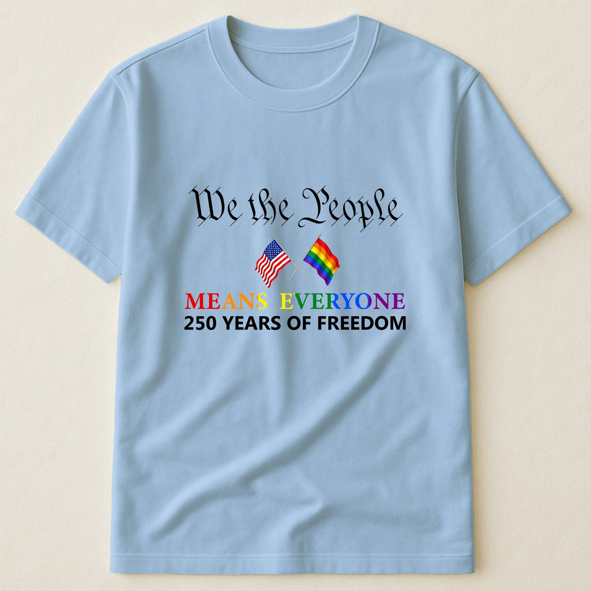 We The People Means Everyone Shirt