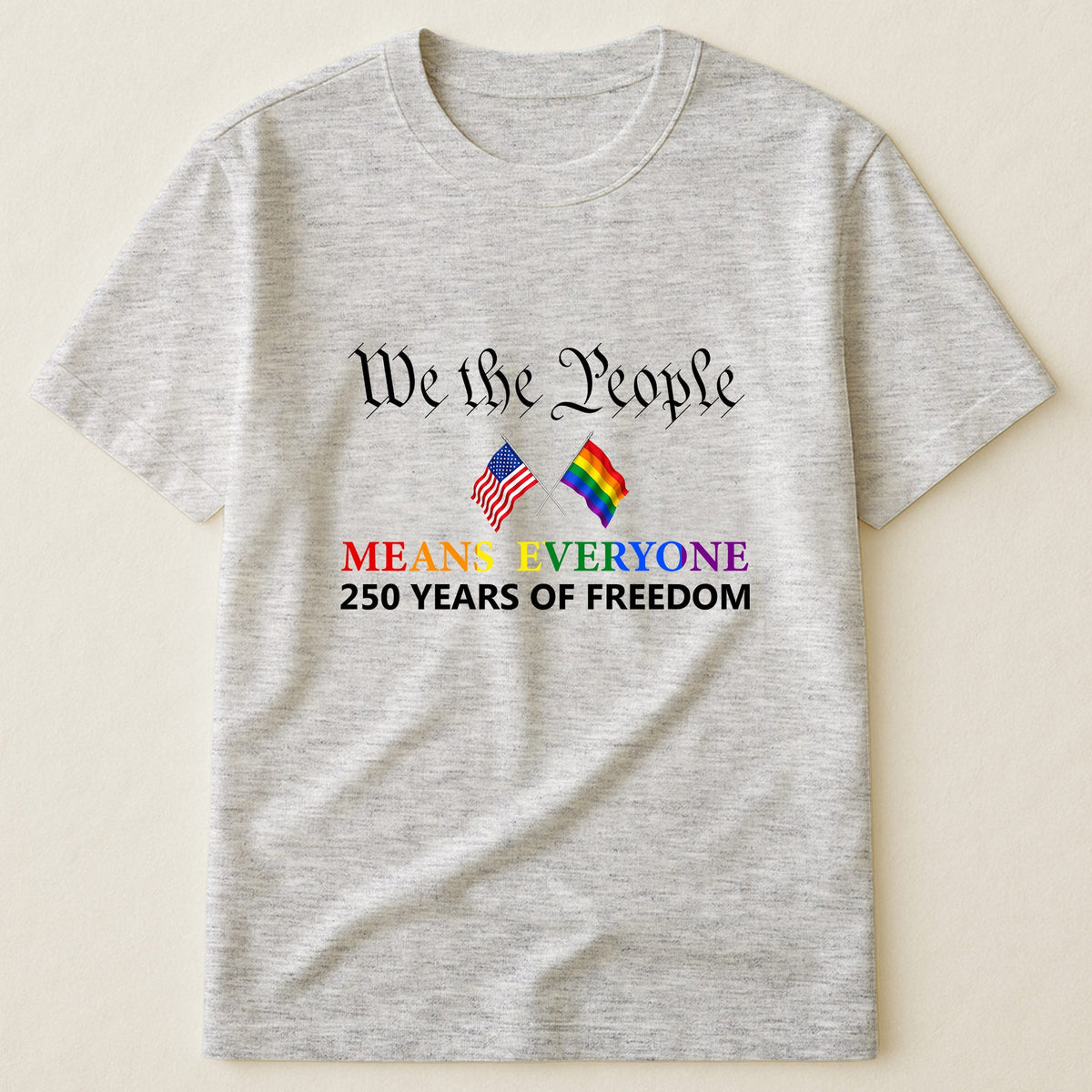We The People Means Everyone Shirt