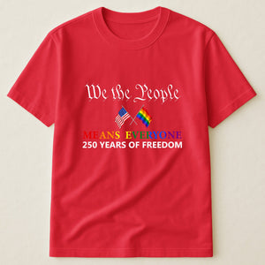 We The People Means Everyone Shirt