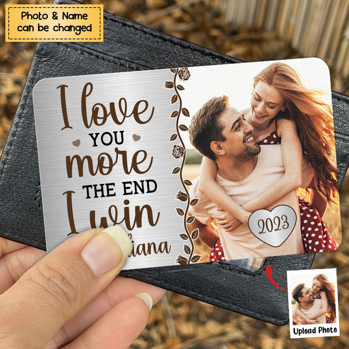 I Love You More - Personalized Stainless Photo Wallet Card