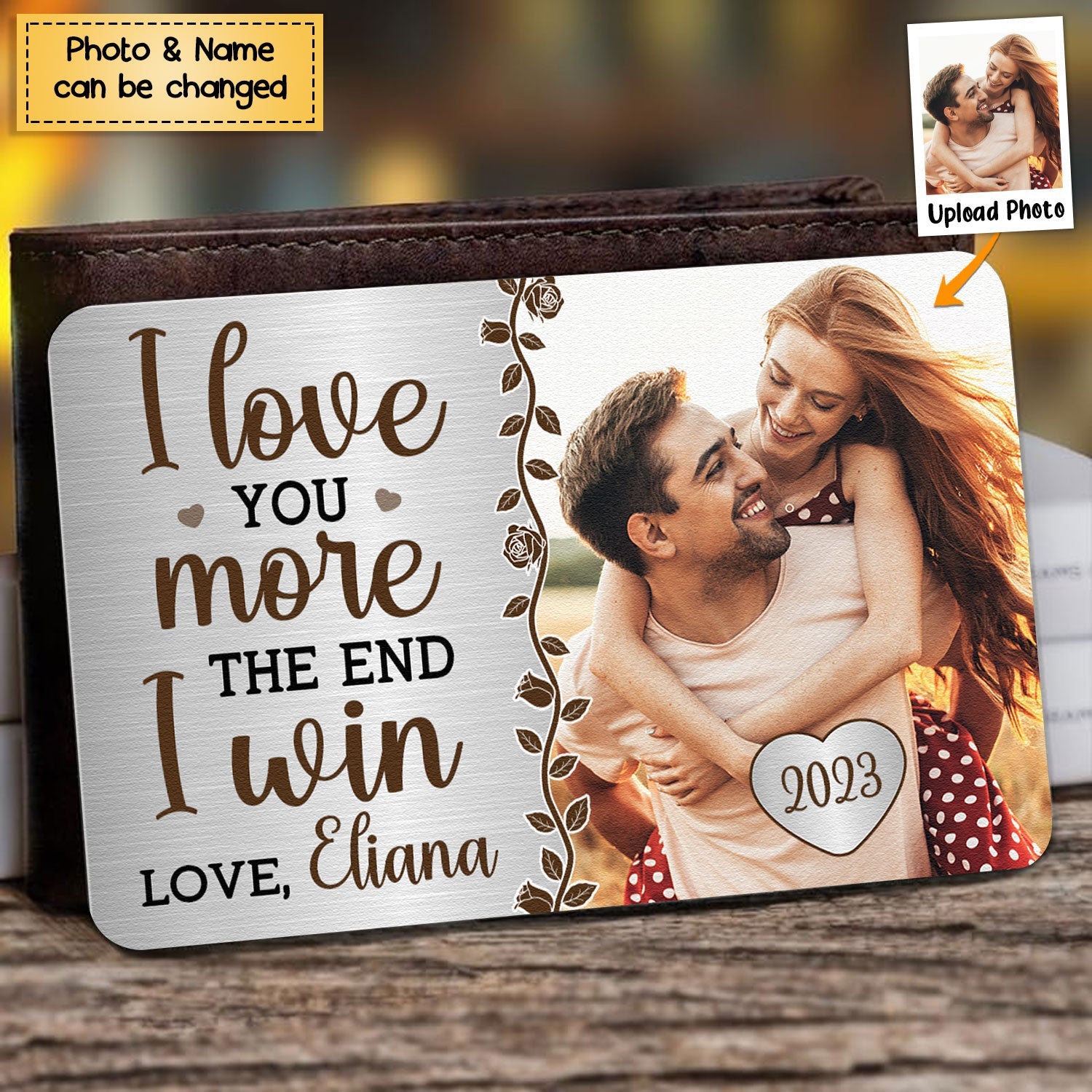 I Love You More - Personalized Stainless Photo Wallet Card
