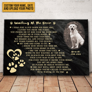 Custom Photo I'll Be Waiting At The Door Dog Poem Cute Dog Black Background Personalized Dog Memorial Gift For Dog Lovers - Personalized Custom Canvas Wall Art
