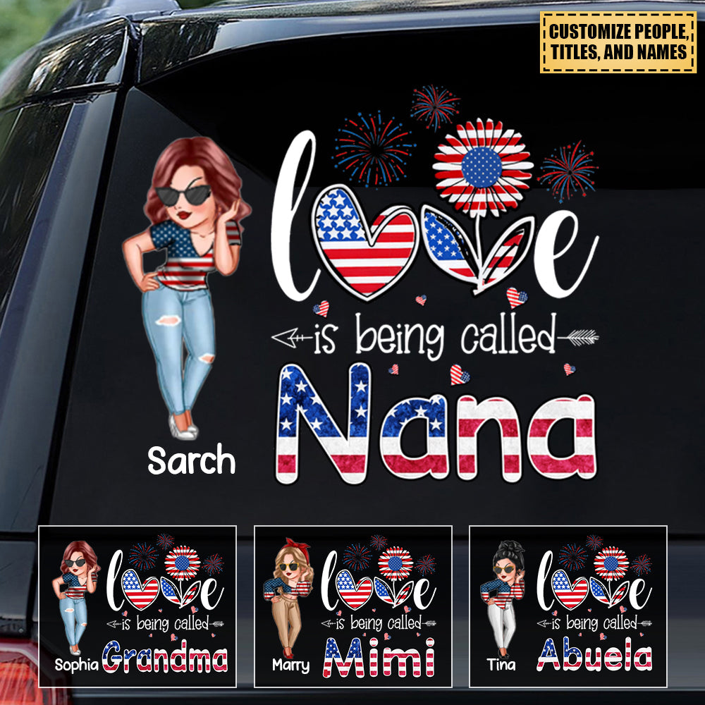 Love Being Called Nana Grandma Personalized Sticker, Independence Day Gift