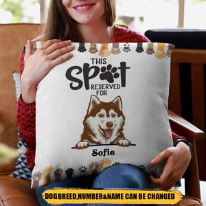This Spot reserved Dog Lovers Personalized Pillow