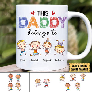 This Daddy Belongs To - Personalized Mug,Gifts For Family/son/dad-Birthday Gift