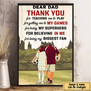 Custom Personalized Dear Dad, Thank You For Teaching Me To Play Soccer Poster, Gifts For Soccer Players, Sport Gifts For Son, Soccer Lover Gifts